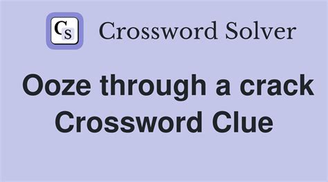 ooze crossword clue|More.